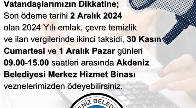 Akdeniz Belediyesinin vezneleri hafta sonu açık olacak